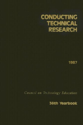 Imagen de archivo de Conducting Technical Research (AMERICAN COUNCIL ON INDUSTRIAL ARTS TEACHER EDUCATION, 36TH, 1987) a la venta por HPB-Red