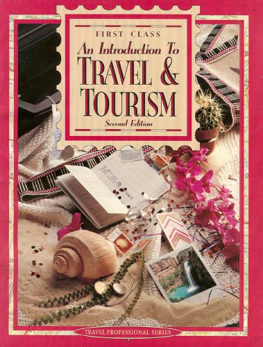 Imagen de archivo de 1st Class: An Introduction to Travel and Tourism a la venta por HPB-Red