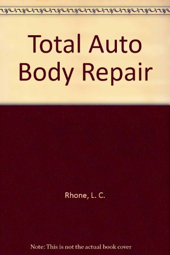 9780026821308: Total Auto Body Repair