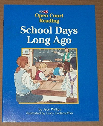 Imagen de archivo de School Days Long Ago, Open Court Reading a la venta por Red's Corner LLC