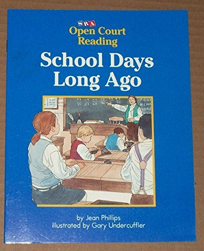 Stock image for School Days Long Ago, Open Court Reading for sale by Red's Corner LLC