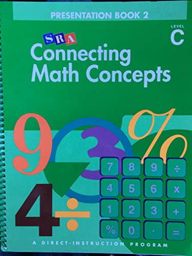 Stock image for Connecting Math Concepts, 2003 Edition, Level C Presentation Book 2 (Direct Instruction) for sale by Ergodebooks