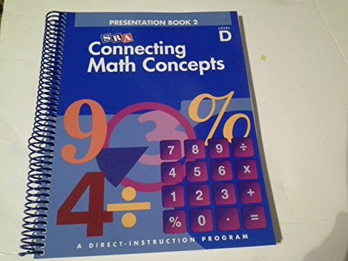 Stock image for Connecting Math Concepts, 2003 Edition, Level D Presentation Book 2 (Direct Instruction) for sale by Books Unplugged