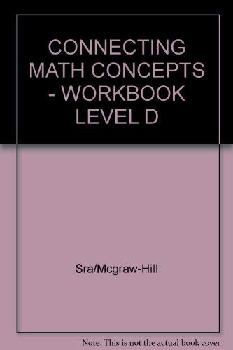 Stock image for Connecting Math Concepts - Workbook Level D for sale by Better World Books