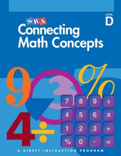 Beispielbild fr SRA Connecting Math Concepts: A Direct-Instruction Program, Level D zum Verkauf von Once Upon A Time Books