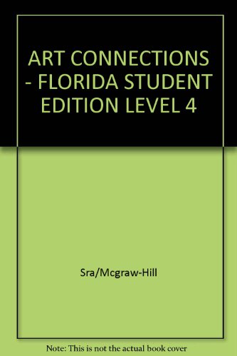 9780026848114: Art Connections: Florida Student Edition Level 4