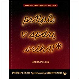 Beispielbild fr Principles of Speedwriting Shorthand, Regency Professional Edition (First Course), Student Transcript zum Verkauf von SecondSale