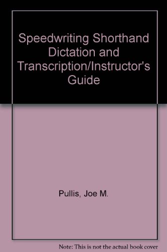 9780026851503: Speedwriting Shorthand Dictation and Transcription/Instructor's Guide