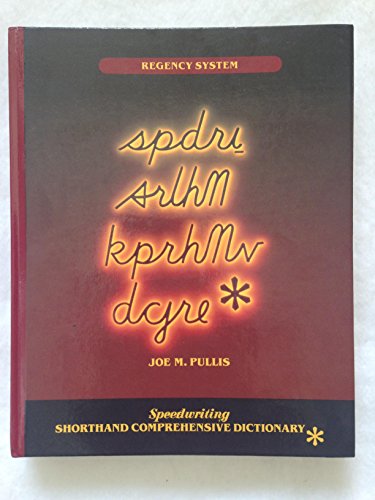 Spdri Srlhn Kprhmv Dcjre Speedwriting Shorthand Comprehensive Dictionary (9780026851527) by Pullis, Joe M.