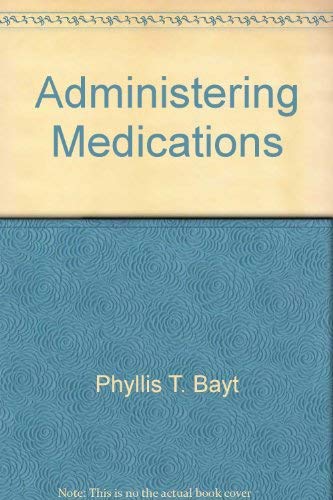Stock image for Administering Medications: A Competency-Based Program for Health Occupations (2nd Ed.) for sale by Persephone's Books
