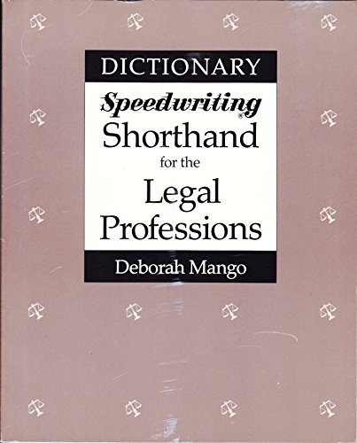 Imagen de archivo de Speedwriting Shorthand for the Legal Professions Dictionary a la venta por Wonder Book