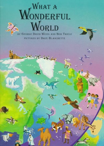 What a Wonderful World (9780026859462) by George David Weiss; Bob Thiele; Ashley Bryan