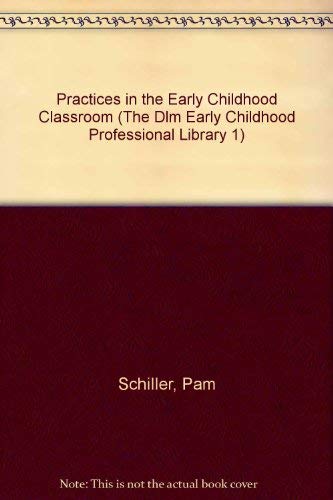 9780026861366: Practices in the Early Childhood Classroom (The Dlm Early Childhood Professional Library 1)