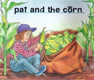 Beispielbild fr Pat and the Corn (Reading Mastery I Independent Readers) zum Verkauf von Wonder Book