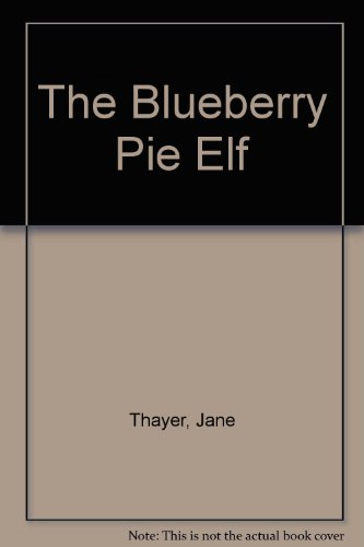 Imagen de archivo de The Blueberry Pie Elf Standard Book a la venta por SecondSale