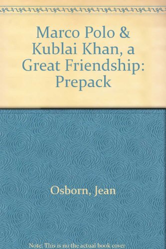 Marco Polo & Kublai Khan, a Great Friendship: Prepack (9780026878012) by Siegfried Engelmann