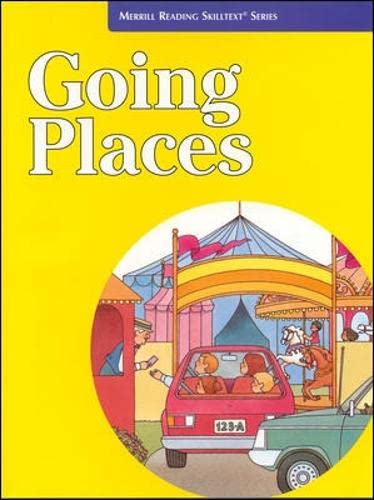 9780026878692: Merrill Reading Skilltext Series - Going Places Student Edition, Grade K