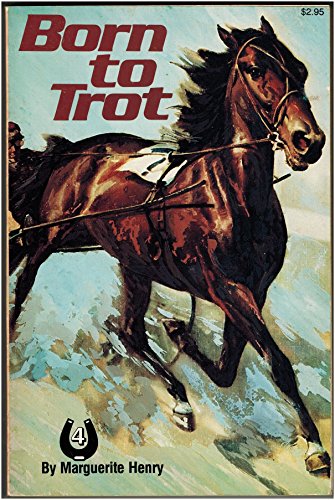 Beispielbild fr BORN TO TROT (The Marguerite Henry horseshoe library) zum Verkauf von Wonder Book