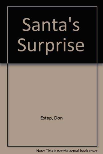 Santa's Surprise (9780026887922) by Don Estep