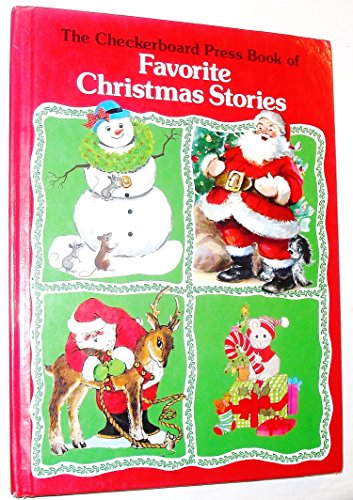 Beispielbild fr The Checkerboard Press Book of Favorite Christmas Stories zum Verkauf von Wonder Book