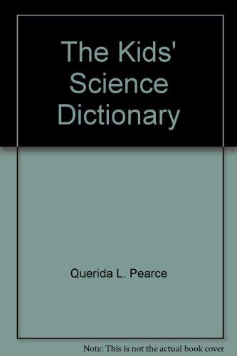 9780026890748: The kids' science dictionary