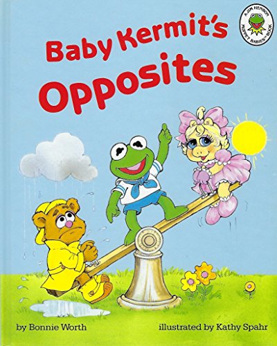 Stock image for Baby Kermit's Opposites (Muppet Babies Concept Book) for sale by Half Price Books Inc.