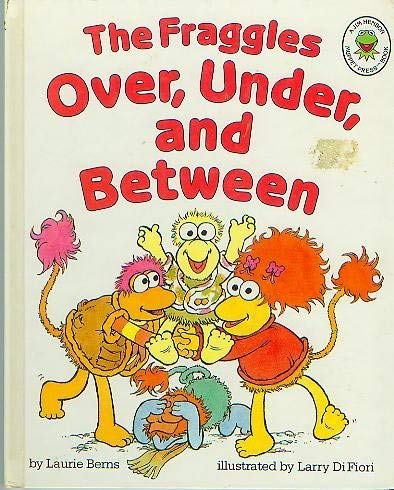 Stock image for The Fraggles Over, Under, and Between for sale by Front Range Books, LLC