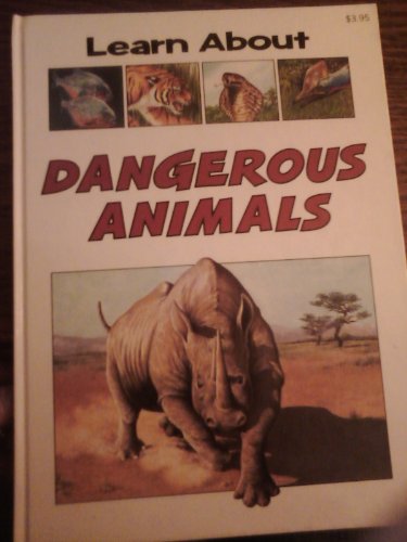 Imagen de archivo de Learn about Dangerous Animals a la venta por Better World Books