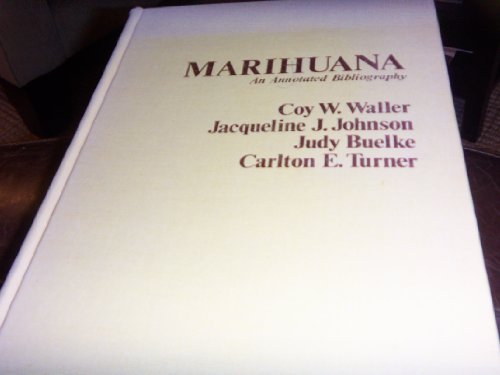 9780026998000: Marijuana: v. 1: An Annotated Bibliography: 001