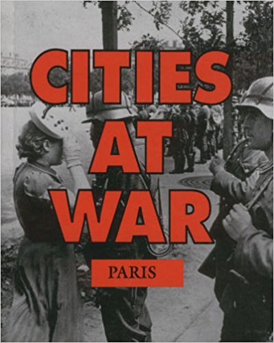 9780027000108: Paris (Cities at War)