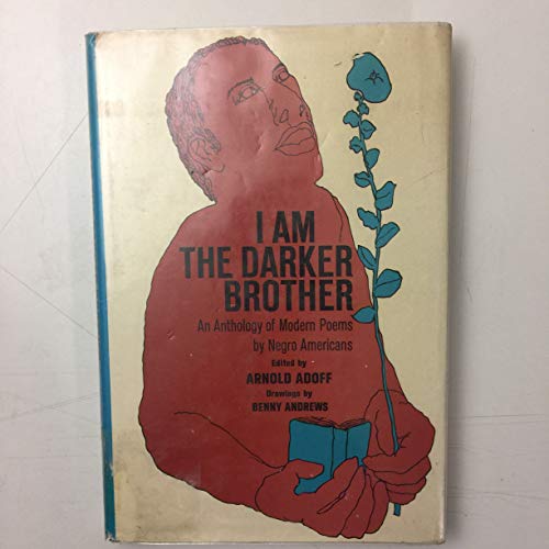 Stock image for I Am the Darker Brother: An Anthology of Modern Poems by Negro Americans for sale by ThriftBooks-Atlanta