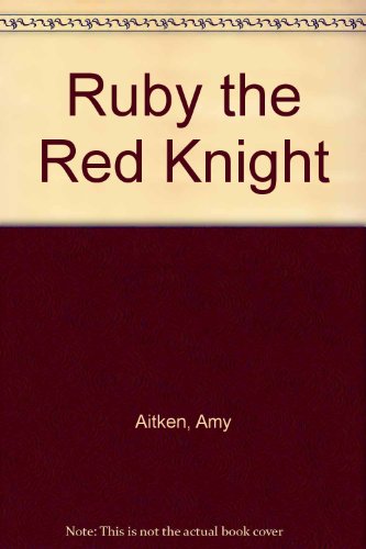 Beispielbild fr Ruby, the Red Knight zum Verkauf von Better World Books: West