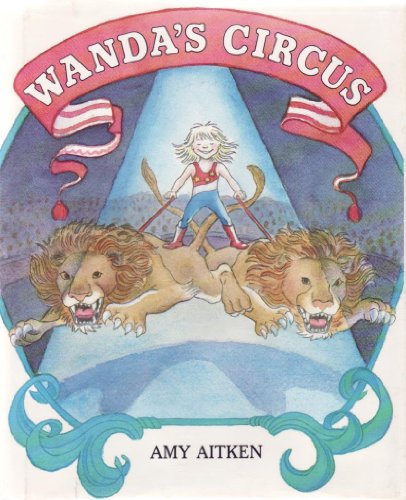 Beispielbild fr WANDA'S CIRCUS zum Verkauf von Elaine Woodford, Bookseller