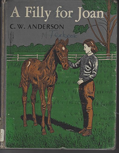 Filly for Joan (9780027036305) by C. W. Anderson