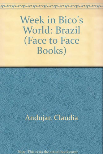 A Week in Bico's World: Brazil (9780027055504) by Claudia Andujar