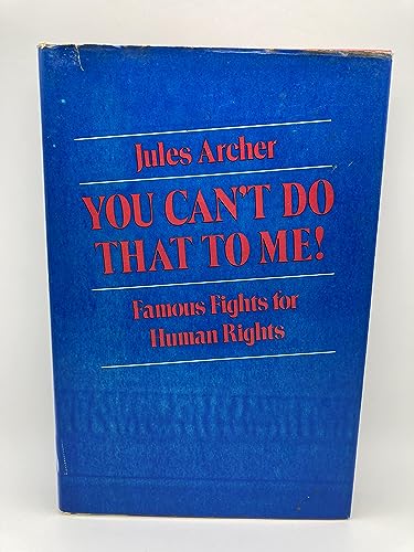 Beispielbild fr You Can't Do That to Me: Famous Fights for Human Rights zum Verkauf von BooksRun