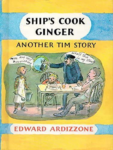 Ship's Cook Ginger: Another Tim Story (9780027056808) by Ardizzone, Edward