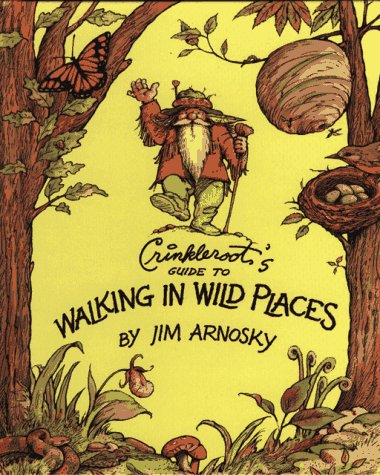 Stock image for Crinkleroots Guide to Walking in Wild Places for sale by Goodwill