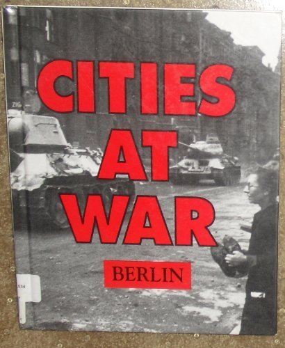 Beispielbild fr Berlin: Cities at War zum Verkauf von medimops