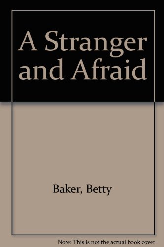 9780027083200: A Stranger and Afraid