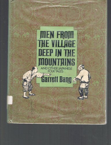 Stock image for Men from the Village Deep in the Mountains and Other Japanese Folk Tales for sale by The Yard Sale Store