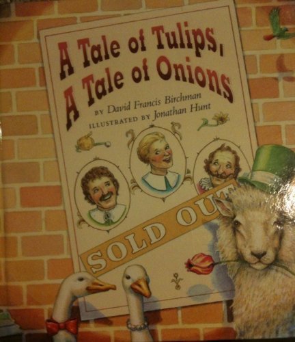 Stock image for Tale of Tulips, Tale of Onions for sale by Half Price Books Inc.