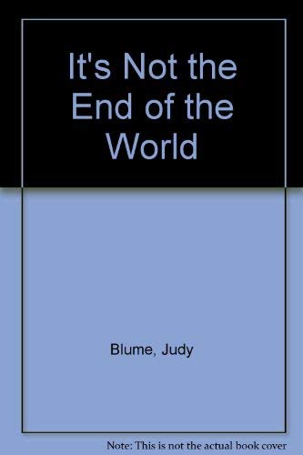 Beispielbild fr It's Not the End of the World zum Verkauf von Top Notch Books