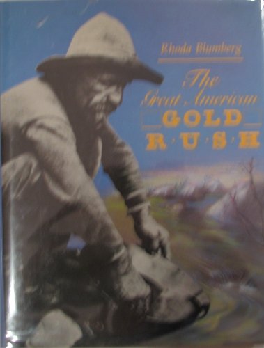 9780027116816: The Great American Gold Rush