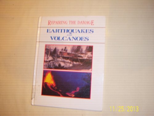 Stock image for Earthquakes and Volcanoes (Repairing the Damage) for sale by HPB-Emerald