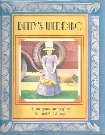 BETTYS WEDDING (FIRST AMERICAN EDITION) (9780027118803) by Michael Bragg