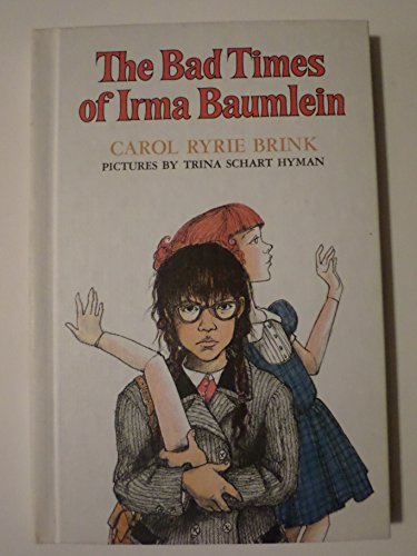 9780027142204: The BAD TIMES OF IRMA BAUMLEIN