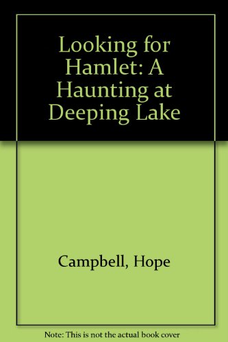 Stock image for Looking for Hamlet: A Haunting at Deeping Lake for sale by Irish Booksellers