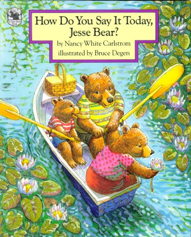 Stock image for How Do You Say It Today, Jesse Bear? for sale by SecondSale