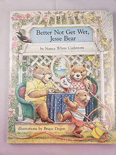 Imagen de archivo de Better Not Get Wet, Jesse Bear a la venta por Better World Books